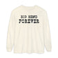 Big Bend Forever Long Sleeve T-Shirt