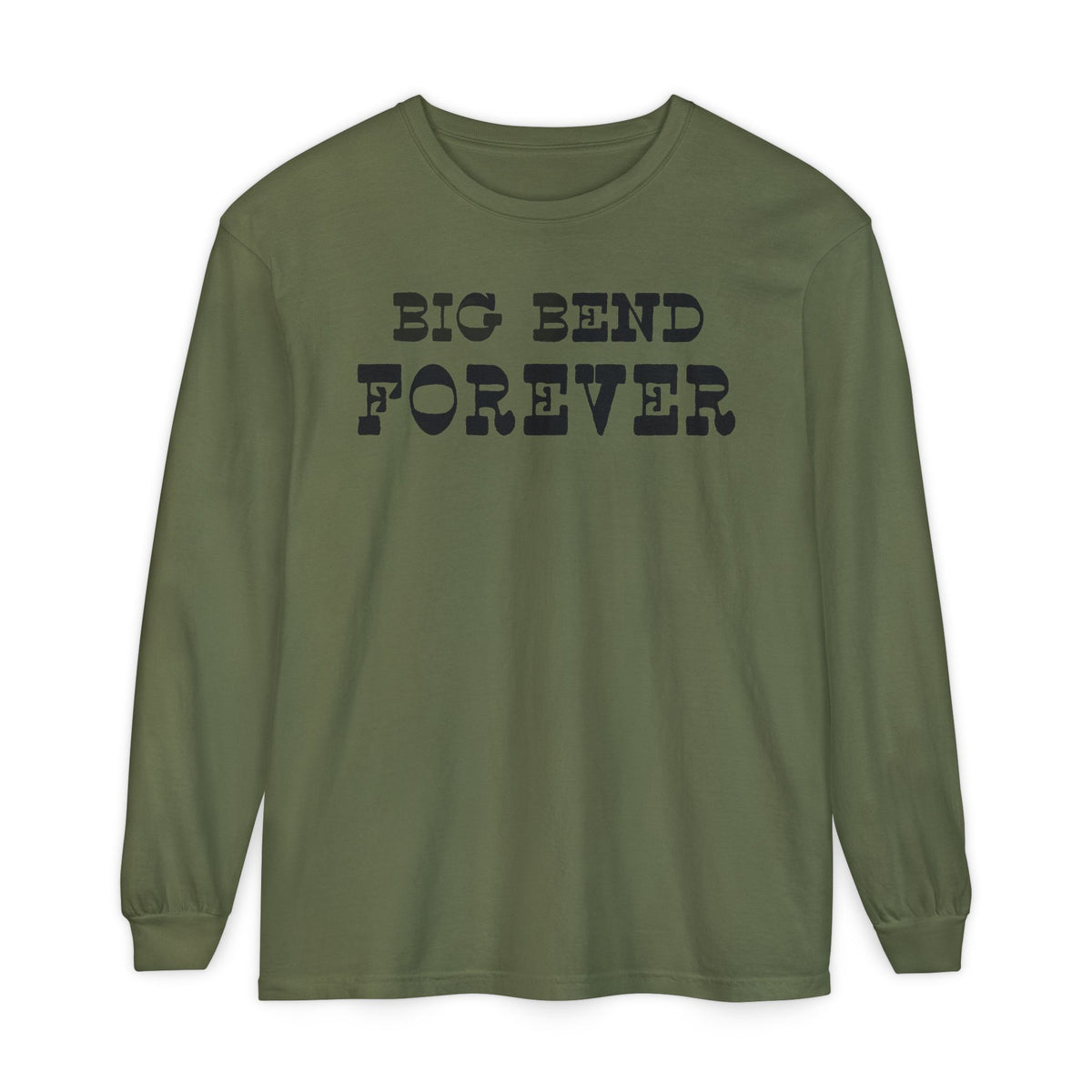 Big Bend Forever Long Sleeve T-Shirt
