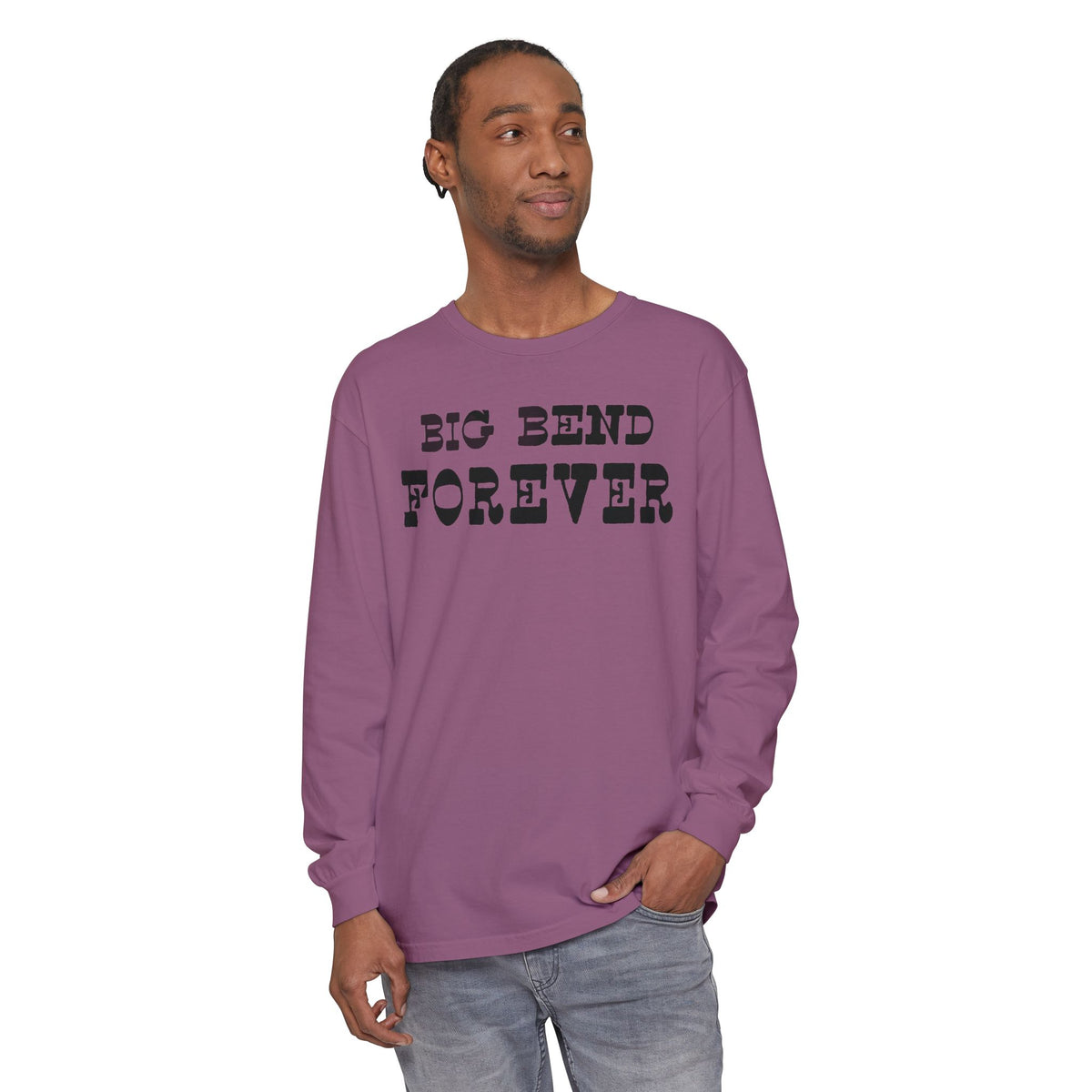 Big Bend Forever Long Sleeve T-Shirt