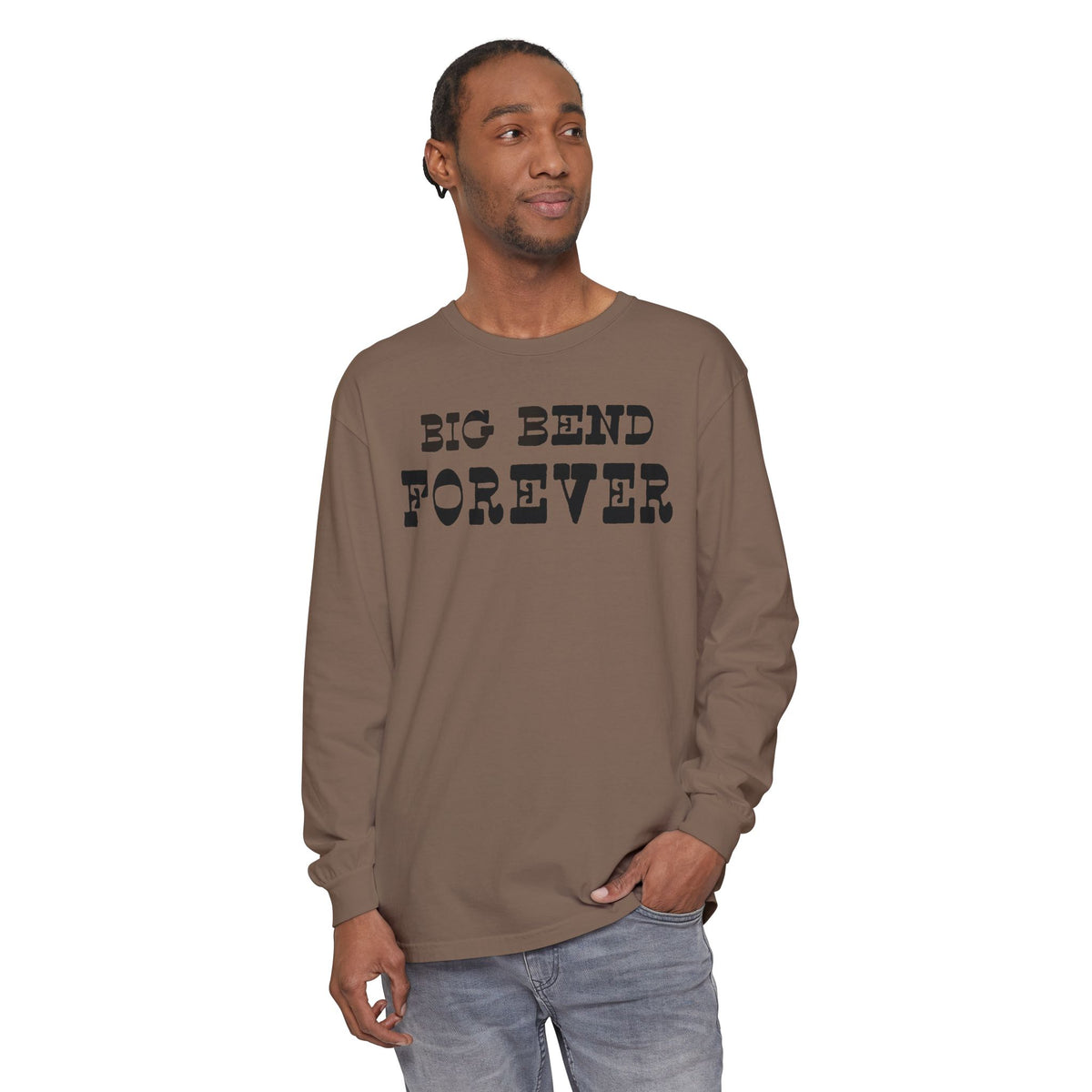 Big Bend Forever Long Sleeve T-Shirt