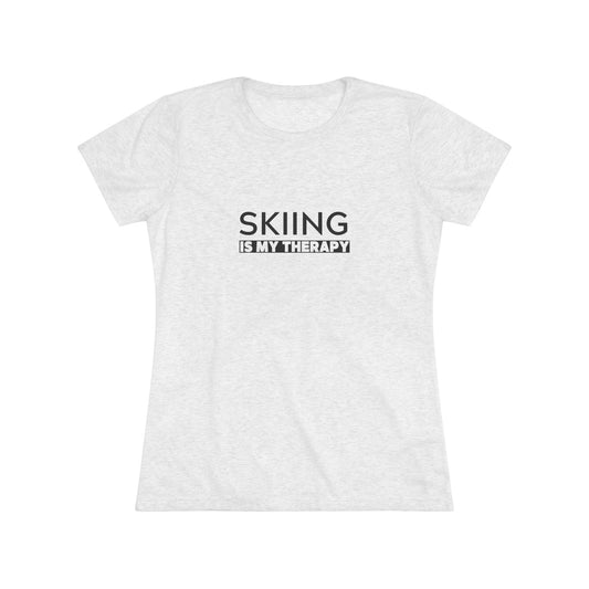 Skiing is My Therapy Women's T
